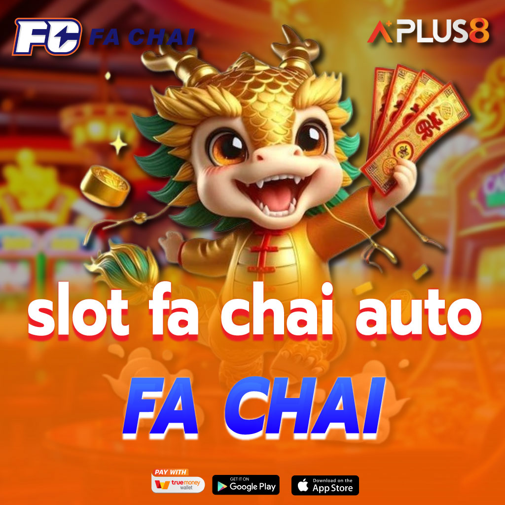 FA CHAI slot fa chai auto